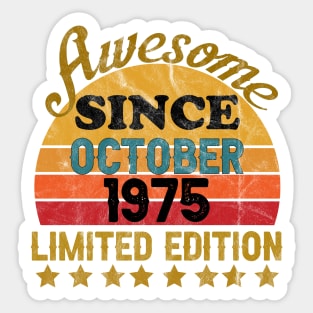 Awesome Since October 1975 46 Year Old 46th Birthday gift T-Shirt Sticker